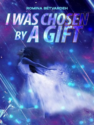 cover image of I Was Chosen by a Gift